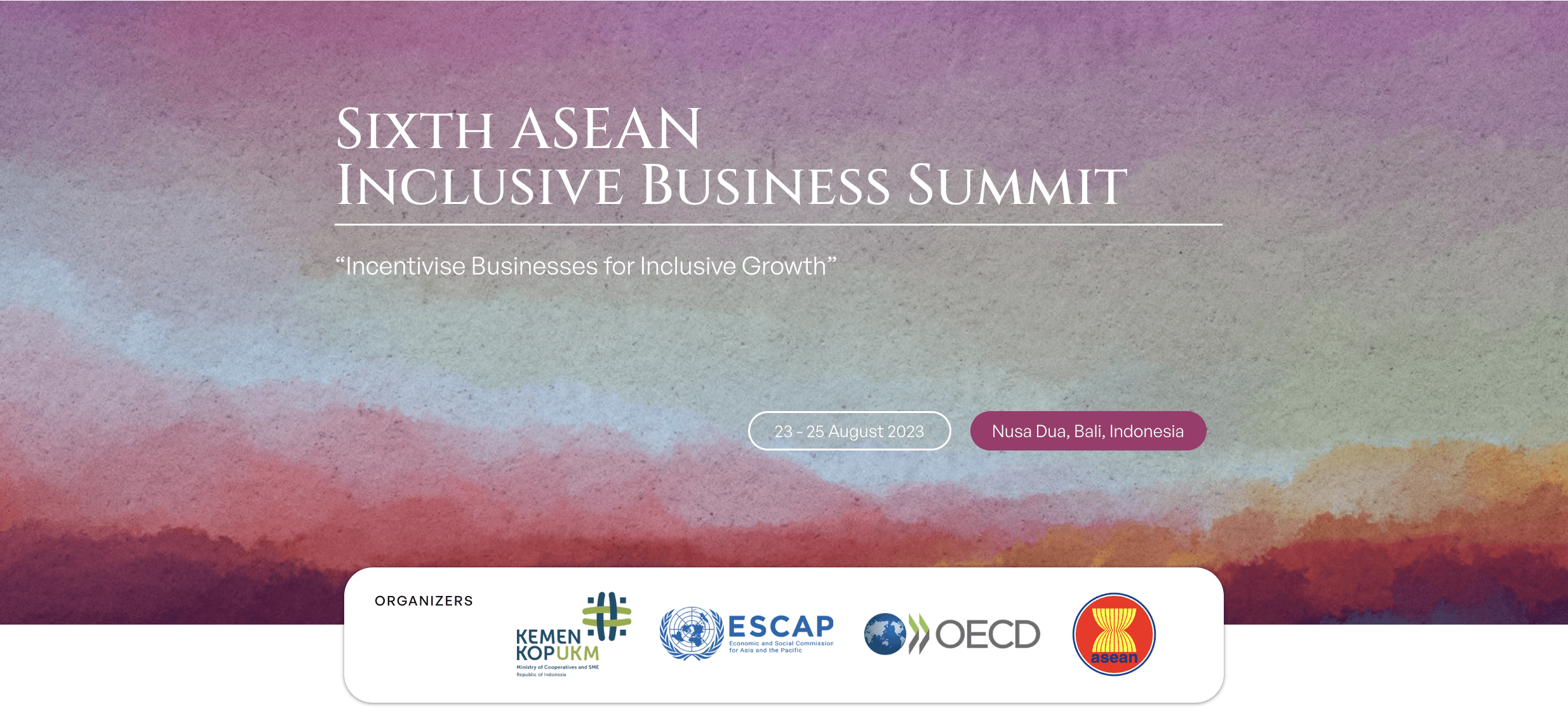 Sixth ASEAN Inclusive Business Summit